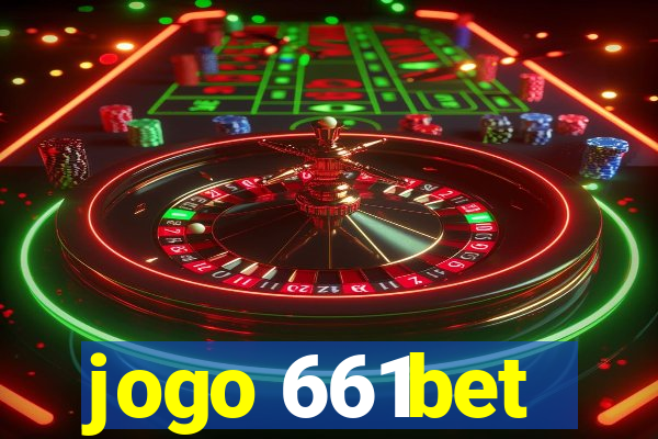 jogo 661bet